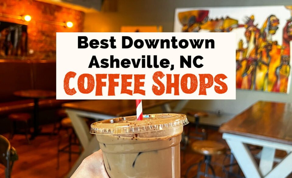 Asheville Coffee Shops With Food For Breakfast And Lunch